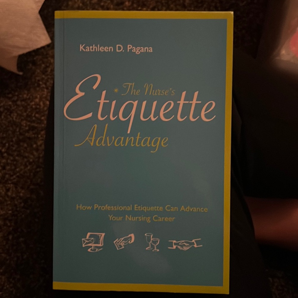 The Nurse’s Etiquette Advantage